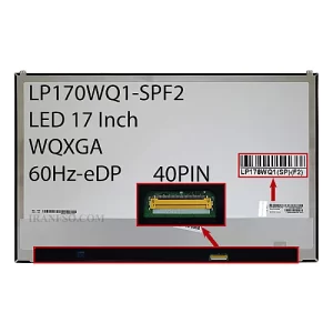 ال ای دی لپ تاپ 17.0 LG LP170WQ1-SP F2 نازک مات 40 پین WQXGA-EDP-60Hz برد پشت LED سوکت خاص