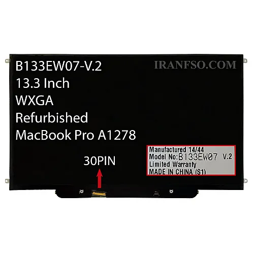 ال ای دی لپ تاپ 13.3 AUO B133EW07-V.2 نازک 30 پین برای اپل MacBook Pro A1278 ریفر پیکسل دار